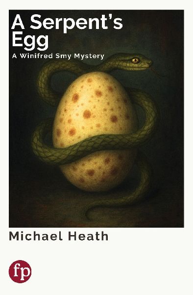 A Serpent's Egg: A Winifred Smy Mystery