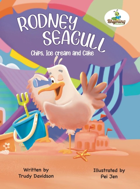 Rodney Seagull - Chips, Ice cream And Cake: Stealing is wrong...right? Tell that to a very hungry seagull