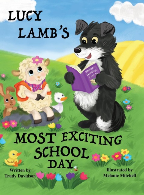 Lucy Lamb's Most Exciting School Day: Encourages a positive attitude towards school and learning