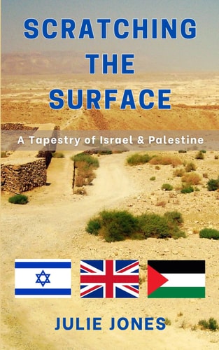 Scratching the Surface A Tapestry of Israel & Palestine