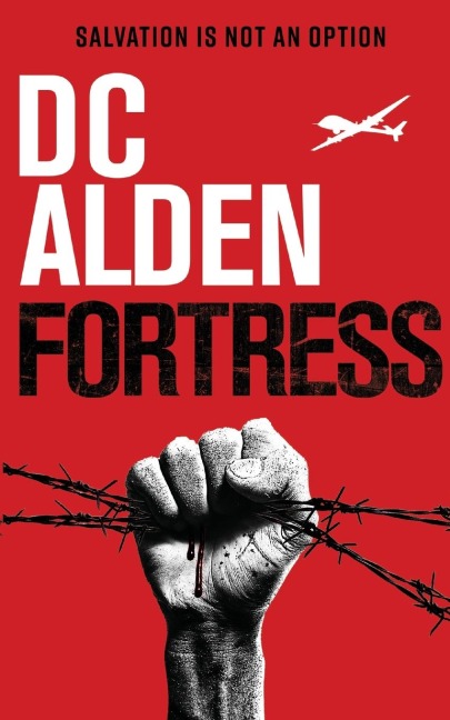 Fortress: A Virus Outbreak Action Thriller