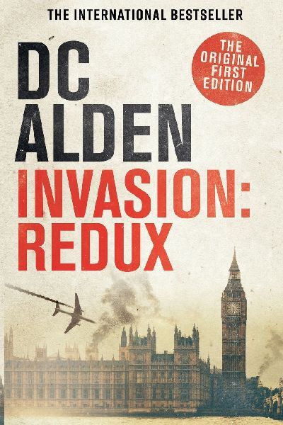 INVASION REDUX: A Future War Action Thriller
