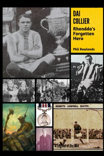 Dai Collier Rhondda's Forgotten Hero