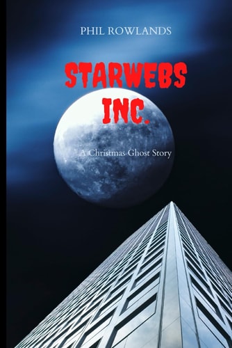 Starwebs Inc. A Christmas Ghost Story