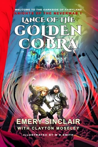 Lance of the Golden Cobra Knights of the Neverwas 1