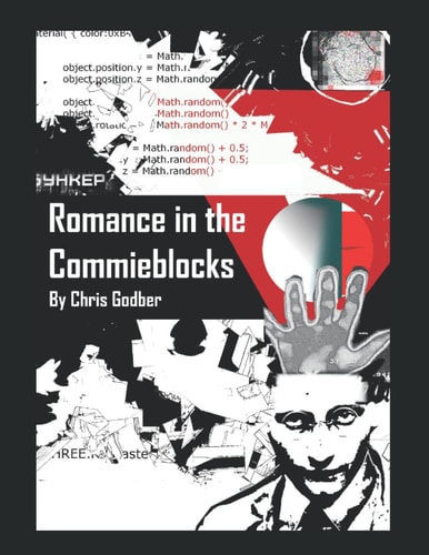Romance in the Commieblocks Short Stories by Chris Godber
