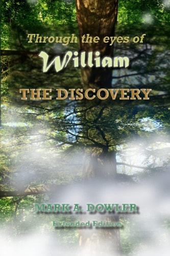 Through the Eyes of William The Discovery (Extended Edition)