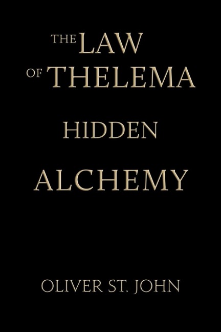 The Law of Thelema-Hidden Alchemy