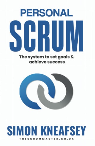 Personal Scrum The System To Set Goals & Achieve Success