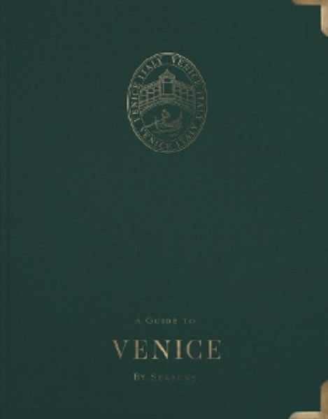 A Guide to Venice: By Seasons