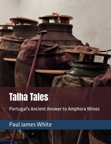 Talha Tales Portugal's Ancient Answer to Amphora Wines