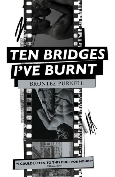 Ten Bridges Ive Burnt: A Memoir in Verse