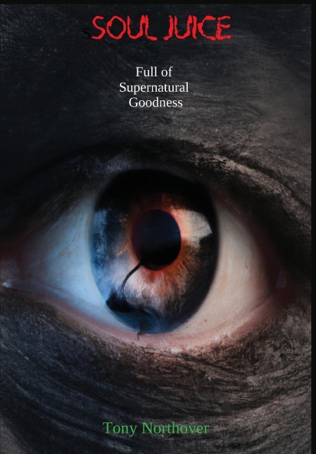 Soul Juice: Full of Supernatural Goodness