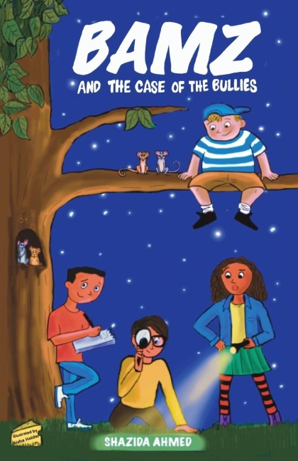 BAMZ: AND THE CASE OF THE BULLIES