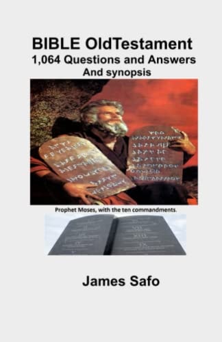 BIBLE Old Testament; 1,064 Questions and Answers And Synopsis