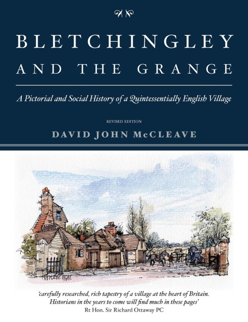 Bletchingley and the Grange: A Pictorial and Social History of a Quintessentially English Village