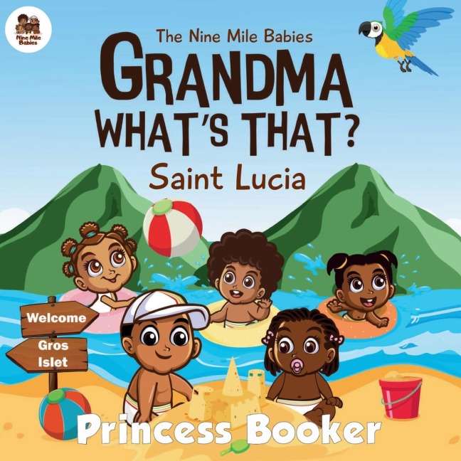 Grandma What's That? Saint Lucia: A Caribbean Children's Picture Book Celebrating Saint Lucian Culture, Traditions, and Heritage | Ages 3-7 | Diverse & Educational Story for Curious Young Readers
