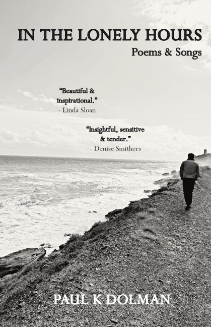 IN THE LONELY HOURS: Poetry & Songs