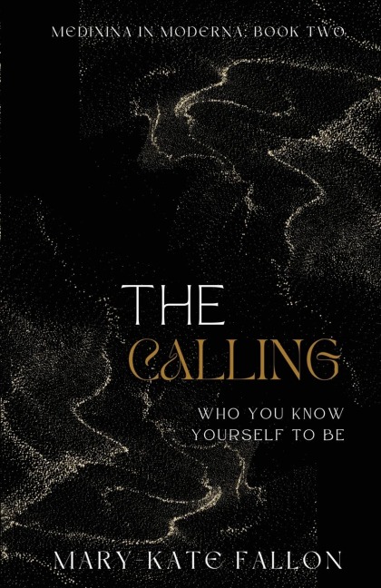 The Calling: Who You Know Yourself To Be
