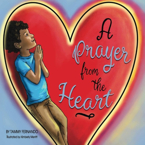 A Prayer from the Heart Tammy Fernando