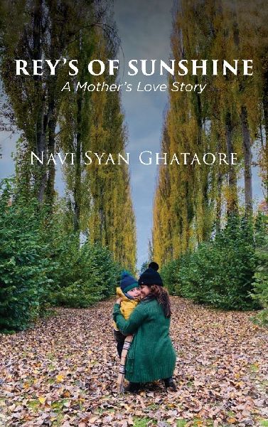 Rèys of Sunshine: A Mothers Love Story