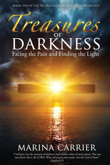 Treasures of Darkness: : Facing the Pain and Finding the Light