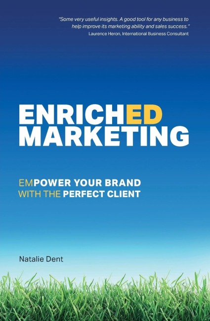 Enriched Marketing: Empower Your Brand With The Perfect Client