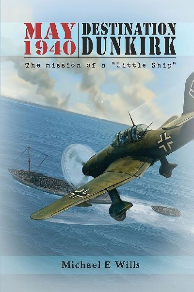 May 1940: Destination Dunkirk: Destination Dunkirk