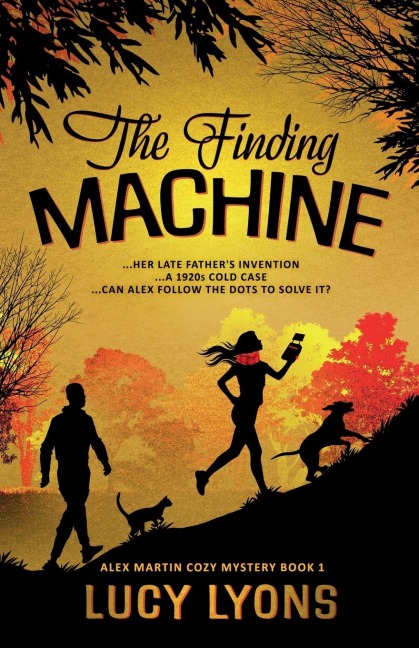 The Finding Machine: ...her late fathers invention ...a 1920s cold case ...can Alex follow the dots to solve it?