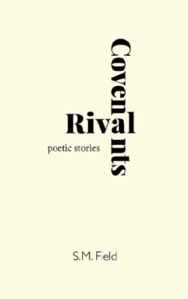 Rival Covenants: Poetic Stories