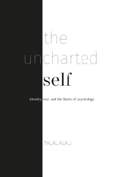 The uncharted self: Identity, war, and the limits of psychology