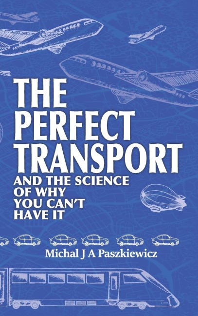 The Perfect Transport: and the science of why you cant have it