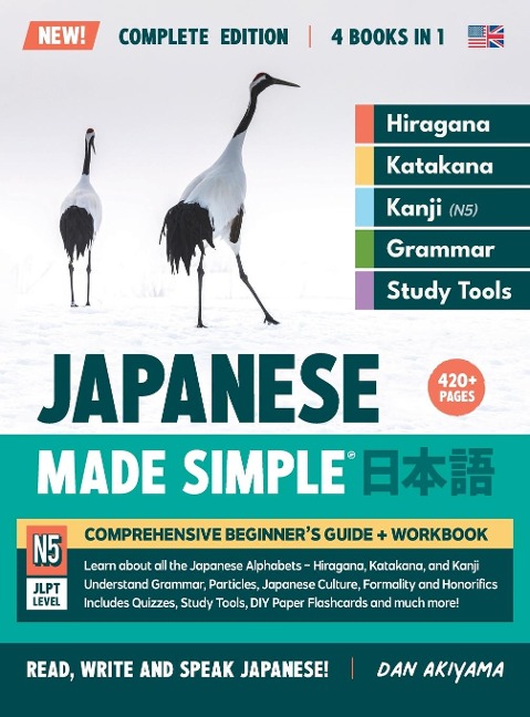 Learning Japanese, Made Simple | Beginners Guide + Integrated Workbook | Complete Series Edition (4 Books in 1): Learn how to Read, Write & Speak Japanese, Step-by-Step | Hiragana, Katakana, Kanji (JLPT N5), Vocabulary, Grammar, DIY Flashcards, and more!