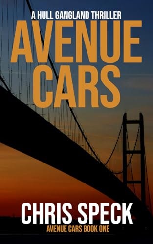 Avenue Cars A Hull Gangland Thriller