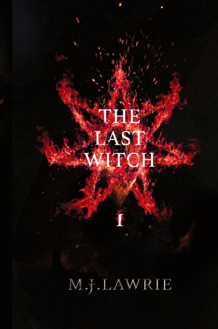 The Last Witch: Volume One