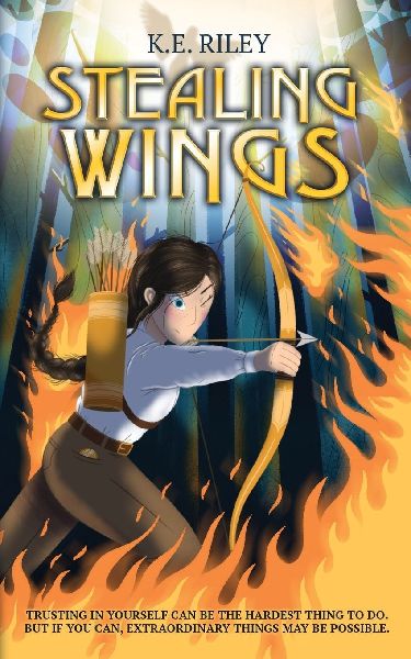 Stealing Wings: Trusting in yourself can be the hardest thing to do. But if you can, extraordinary things may be possible