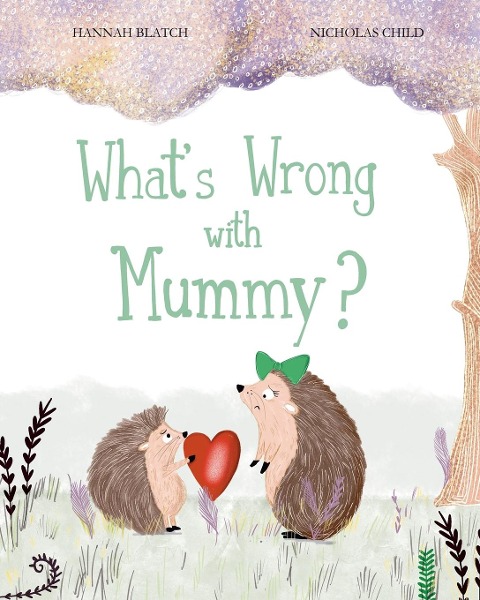 Whats Wrong with Mummy?