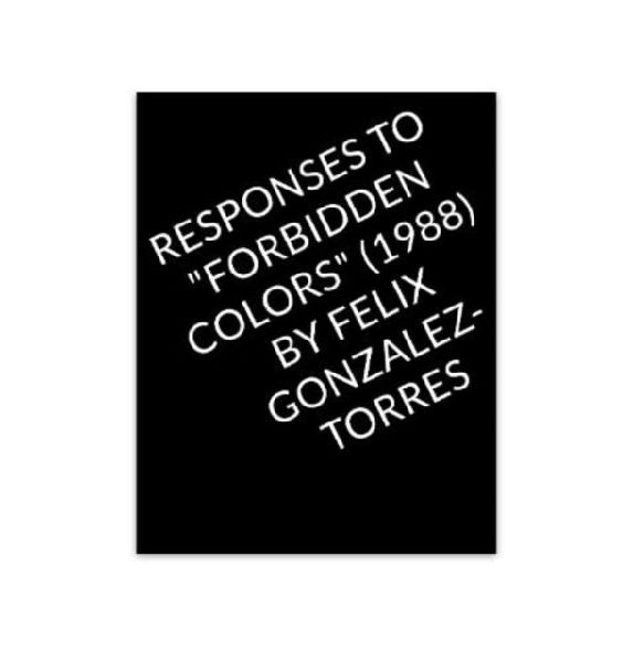 Responses to Forbidden Colors by Felix Gonzalez-Torres