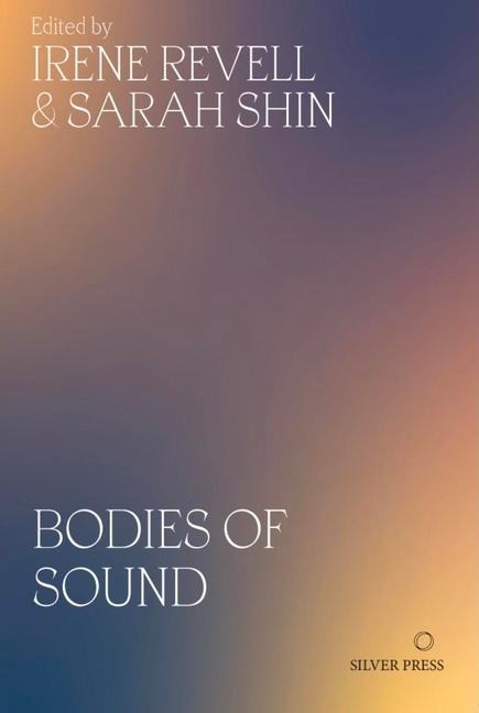 Bodies of Sound: Becoming a Feminist Ear