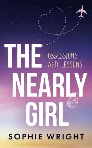 The Nearly Girl Obsessions and Lessons