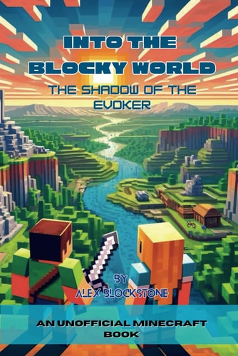 Into the Blocky World The Shadow of the Evoker