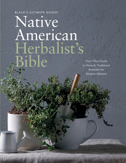 Blacks Ultimate Native American Herbalists Bible