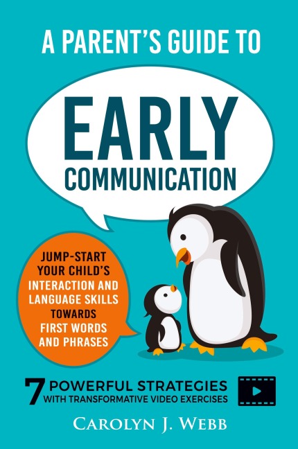 A Parents Guide To Early Communication