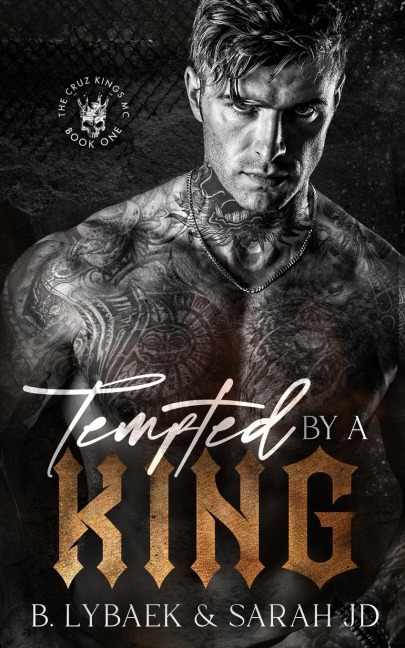 Tempted by a King: A dark MC romance