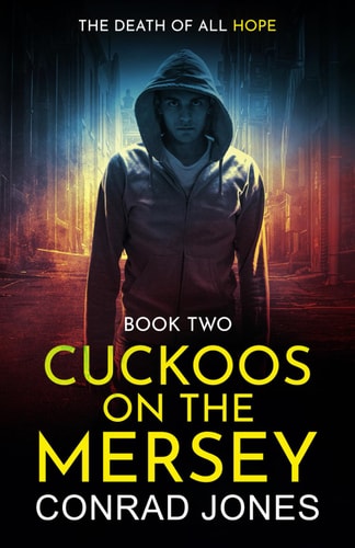 Cuckoos on the Mersey. The Death of All Hope