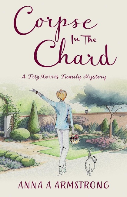 Corpse in the Chard: Light-Hearted Cosy Crime Whodunnit Unravels In A Quirky Cotswold British Village