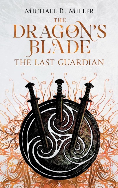 The Dragons Blade: The Last Guardian