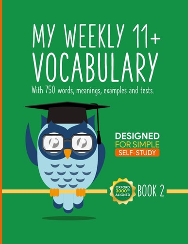 My Weekly 11+ Vocabulary Book 2: Ages 10 - 11
