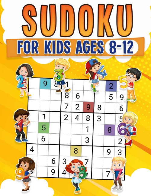 Sudoku for Kids Ages 8-12 | Childrens Activity Book With Over 340 Sudoku Puzzles | Grids Include 4x4, 6x6, and 9x9 | Easy, Medium, and Hard Skill Levels | Solutions Included