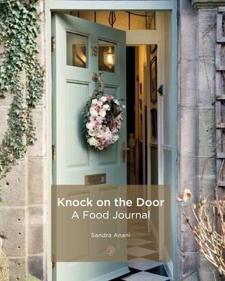 Knock On The Door: A Food Journal